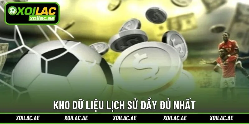 Kho dữ liệu lịch sử đầy đủ nhất